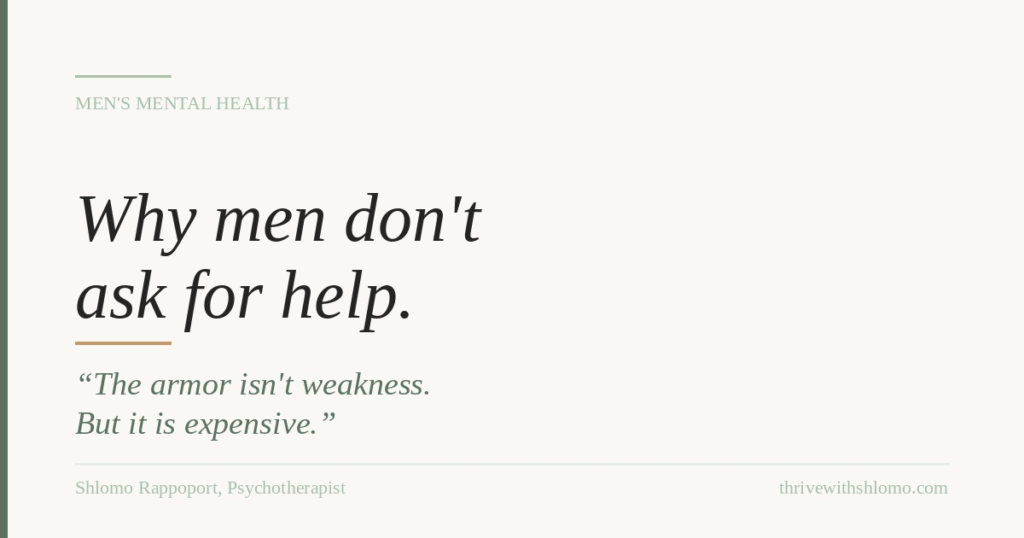 Why Men Don't Ask for Help — And What It Costs Them