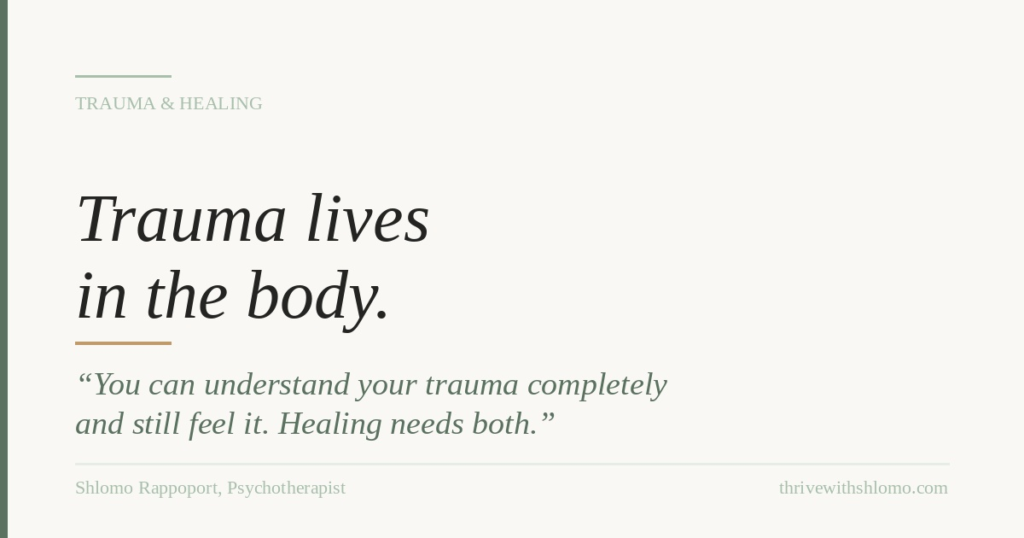 Trauma Lives in the Body — What Somatic Therapy Understands